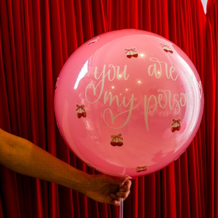 You Are My Person Bobo Balloon
